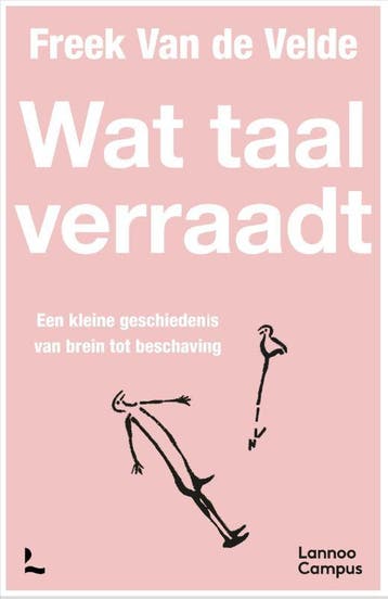 Wat taal verraadt 9789401499705 Freek Van de Velde, Verzenden, Zo goed als nieuw, Freek Van de Velde