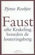 Faust, ofte Krakeling beneden de louteringsberg, Verzenden, Gelezen, Pjeroo Roobjee