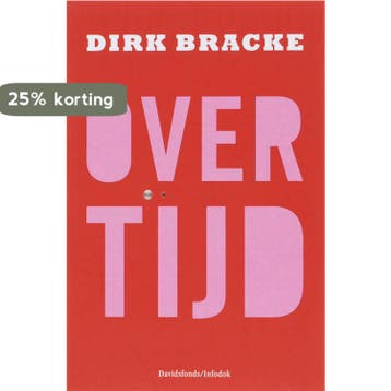 Over tijd 9789059082458 Dirk Bracke, Boeken, Verzenden, Gelezen, Dirk Bracke