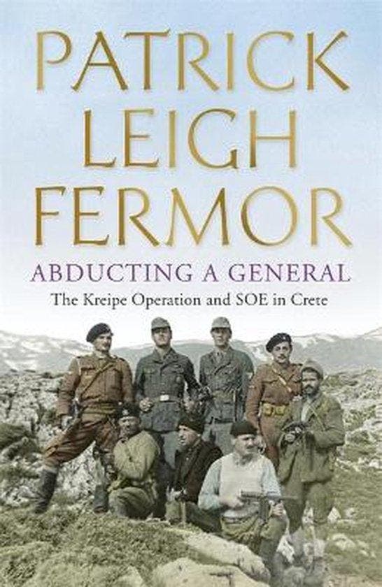 Abducting a General 9781444796605 Patrick Leigh Fermor, Livres, Langue | Anglais, Envoi