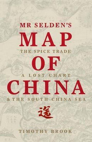 Mr SeldenS Map Of China 9781781250389 Timothy Brook, Verzenden, Zo goed als nieuw, Timothy Brook
