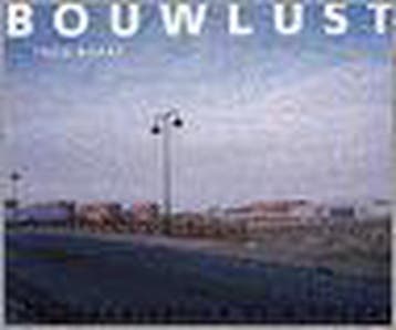 Bouwlust 9789056621018 Warna Oosterbaan Martinius, Verzenden, Zo goed als nieuw, Warna Oosterbaan Martinius