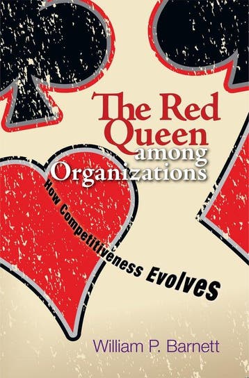 The Red Queen among Organizations - How Competitiveness, Verzenden, William Barnett