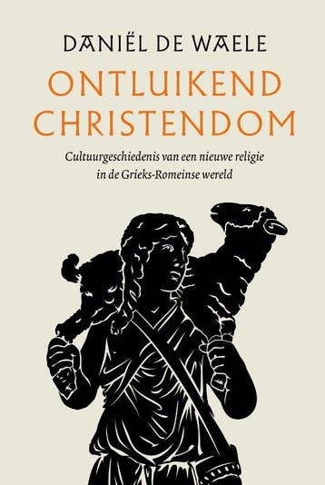 Ontluikend Christendom | Daniël de Waele | Nieuw, Verzenden, Nieuw, Daniël de Waele