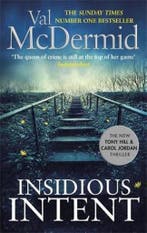 Insidious Intent Tony Hill and Carol Jordan, Book 10, Verzenden, Gelezen, Val McDermid