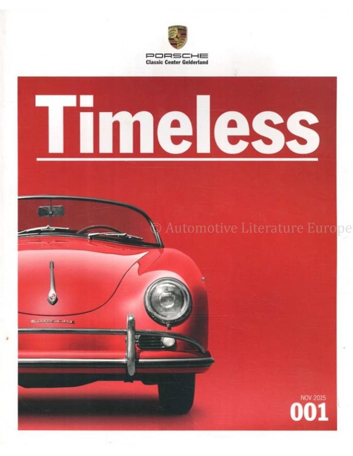 2015 TIMELESS Nr. 001 (PORSCHE CLASSIC CENTER GELDERLAND), Livres, Autos | Livres