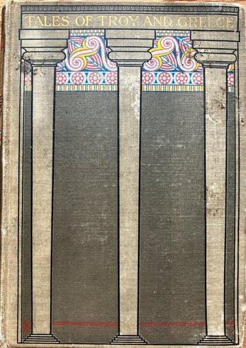 Andrew Lang / Henry Justice Ford - Tales of Troy and Greece