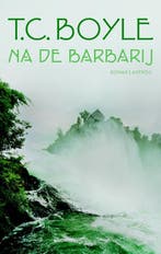 Na de barbarij 9789041417725 T.C. Boyle, Verzenden, Gelezen, T.C. Boyle
