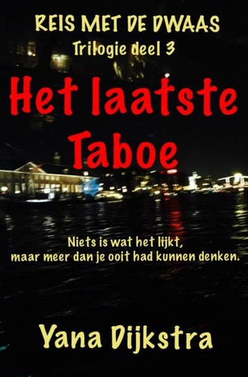 Het laatste Taboe / 3 9789402174540 Yana Dijkstra, Verzenden, Zo goed als nieuw, Yana Dijkstra