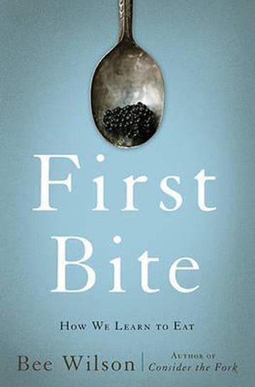 First Bite 9780465064984 Bee Wilson, Verzenden, Bee Wilson
