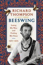 Beeswing: Losing My Way and Finding My Voice 1967-1975, Verzenden, Gelezen, Richard Thompson