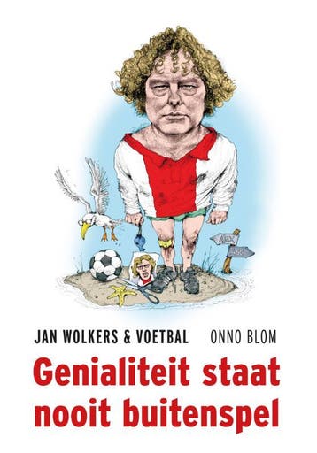 Genialiteit staat nooit buitenspel 9789492754509 Onno Blom, Verzenden, Onno Blom