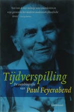 Tijdverspilling 9789056379308 Paul Feyerabend, Verzenden, Zo goed als nieuw, Paul Feyerabend