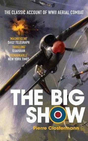 The Big Show 9781909269859 Pierre Clostermann, Verzenden, Gelezen, Pierre Clostermann