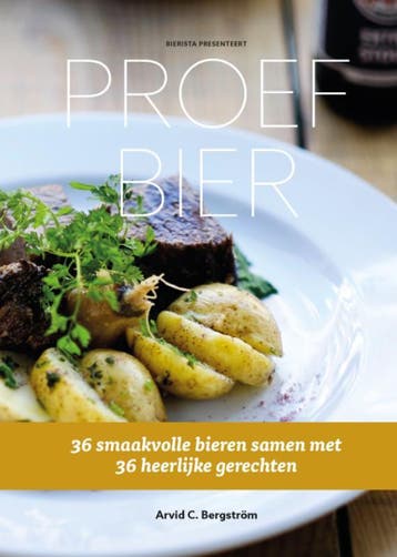 Proef bier 9789082384406 Arvid C. Bergström, Boeken, Verzenden, Zo goed als nieuw, Arvid C. Bergström