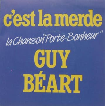 Guy Béart - Cest La Merde (La Chanson Porte-Bonheur), Verzenden, Gebruikt
