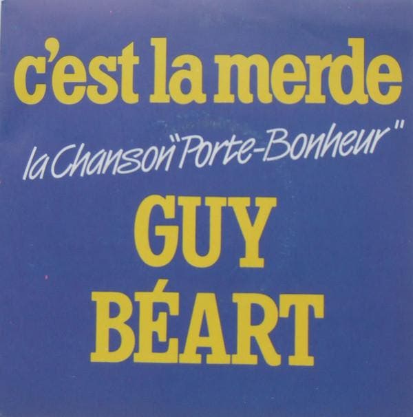 Guy Béart - Cest La Merde (La Chanson Porte-Bonheur), CD & DVD, Vinyles | Pop, Envoi