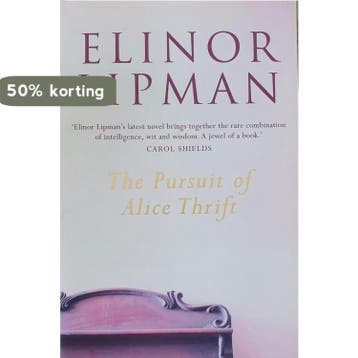 The Pursuit of Alice Thrift 9780007161195 Elinor Lipman, Verzenden, Elinor Lipman