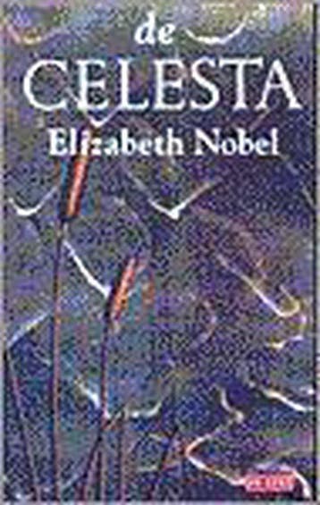 De Celesta 9789052263021 Elizabeth Nobel, Verzenden, Elizabeth Nobel