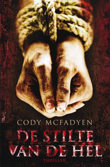 De stilte van de hel / Smoky Barrett / 1 9789022991336, Boeken, Verzenden, Gelezen, Cody Mcfadyen