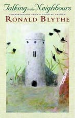 Talking to the Neighbours 9781853114786 Ronald Blythe, Verzenden, Zo goed als nieuw, Ronald Blythe