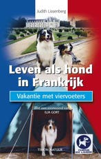 Leven als hond in Frankrijk / Tirion natuur 9789052106540, Verzenden, J. Lissenberg