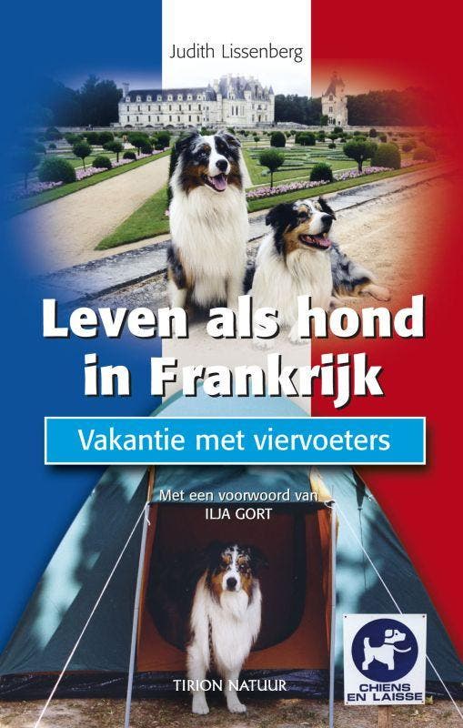 Leven als hond in Frankrijk / Tirion natuur 9789052106540, Boeken, Hobby en Vrije tijd, Gelezen, Verzenden