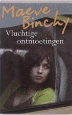 Vluchtige ontmoetingen 9789000302468 Maeve Binchy, Verzenden, Gelezen, Maeve Binchy