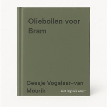 Oliebollen voor Bram 9789402904192, Verzenden, Gelezen, Geesje Vogelaar-van Mourik