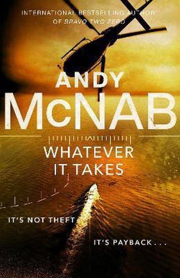 Whatever It Takes 9781787632110 Andy McNab, Verzenden, Andy McNab