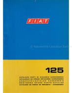 1969 FIAT 125 CARROSSERIE ONDERDELENHANDBOEK