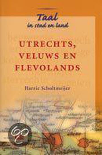 Utrechts, Veluws en Flevolands / Taal in stad en land, Verzenden, H. Scholtmeijer