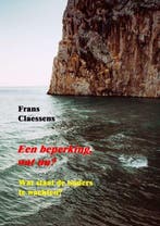 Een beperking, wat nu? 9789403724799 Frans Claessens, Verzenden, Gelezen, Frans Claessens