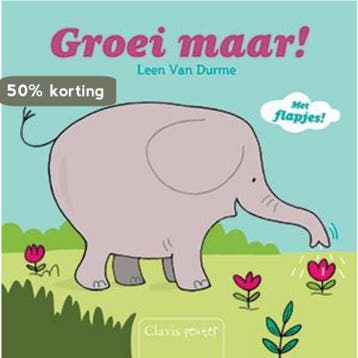 Groei maar! 9789044817645 Leen van Durme, Verzenden, Gelezen, Leen van Durme