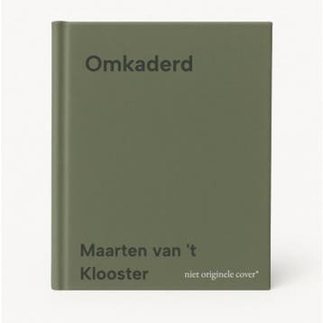 Omkaderd 9789462586727 Maarten van t Klooster, Verzenden, Maarten van 't Klooster