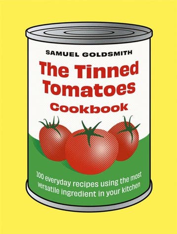 The Tinned Tomatoes Cookbook 9781761500077 Samuel Goldsmith, Verzenden, Zo goed als nieuw, Samuel Goldsmith