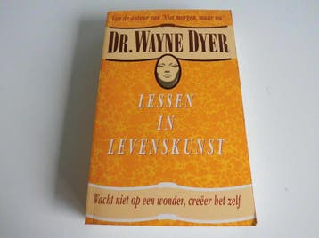 Lessen in levenskunst 9789022980842 W.W. Dyer, Verzenden, Gelezen, W.W. Dyer