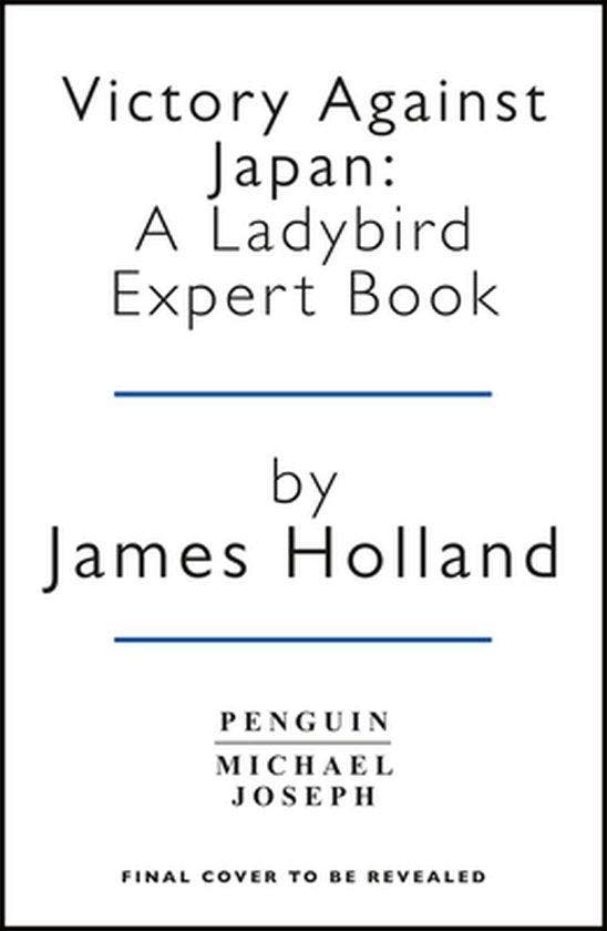 Victory Against Japan A Ladybird Expert 9780718187293, Livres, Langue | Anglais, Envoi