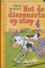 Met de dierenarts op stap / 4 / Dierenarts 9789002215674, Verzenden, Zo goed als nieuw, M. Jagermeester