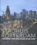 Stadhuis Rotterdam 9789462081192 Paul Meurs, Boeken, Verzenden, Zo goed als nieuw, Paul Meurs