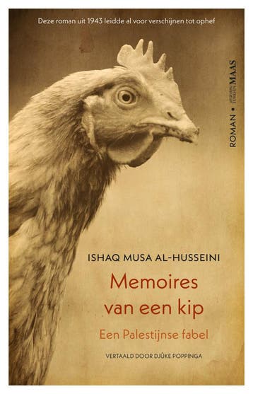 Memoires van een kip 9789083381282 Ishaq Musa Al-Husseini, Verzenden, Gelezen, Ishaq Musa Al-Husseini