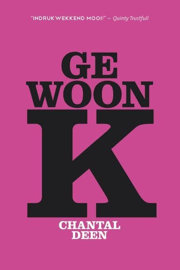 Gewoon K 9789079287574 Chantal Deen, Verzenden, Chantal Deen