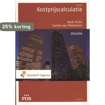 Kostprijscalculatie / Opgaven / PDB 9789001816698, Verzenden, Sarina van Vlimmeren