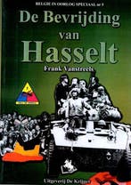 De bevrijding van Hasselt / Belgie in oorlog speciaal / 5, Boeken, Verzenden, Zo goed als nieuw, F. Vanstreels