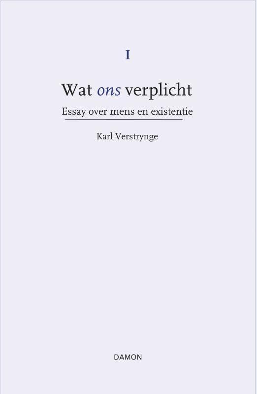 Essay over mens en existentie / Wat ons verplicht / 1, Livres, Philosophie, Envoi