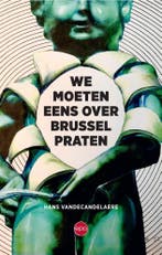 We moeten eens over Brussel praten 9789462674783, Boeken, Verzenden, Zo goed als nieuw, Hans Vandecandelaere