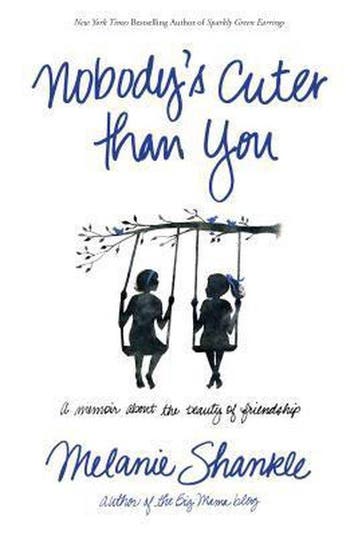 Nobodys Cuter Than You 9781414397481 Melanie Shankle, Verzenden, Gelezen, Melanie Shankle