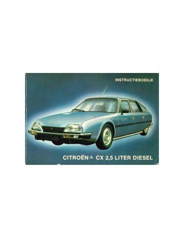 1981 CITROEN CX 2.5 LITER DIESEL INSTRUCTIEBOEKJE