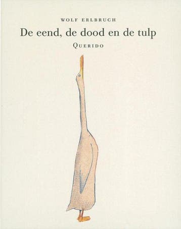 De eend, de dood en de tulp - Erlbruch, Verzenden, Nieuw
