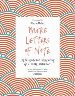 More Letters of Note 9781786891693 Shaun Usher, Boeken, Verzenden, Gelezen, Shaun Usher